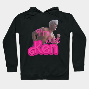 I'm Just Ken Hoodie